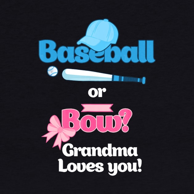 Baseball Or Bows Gender Reveal Shirt Grandma Loves You by Vigo